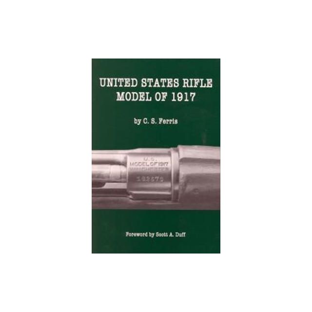 United States Rifle Model of 1917 by C.S. Ferris