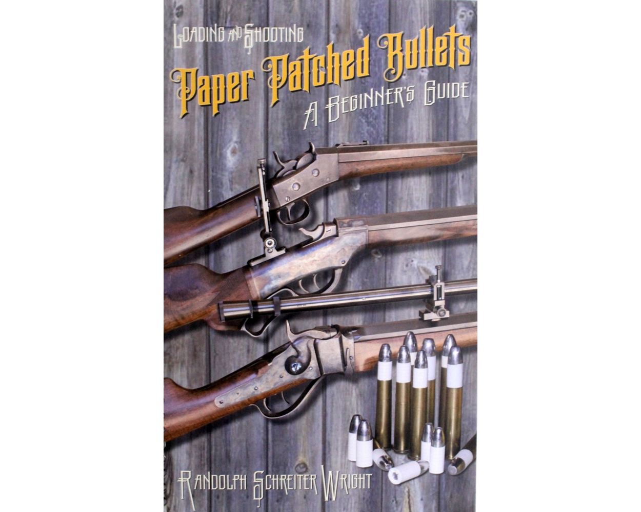 Cast Bullets for the Black Powder Cartridge Rifle [Book]