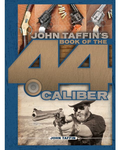 Book of the 44 Caliber by Taffin