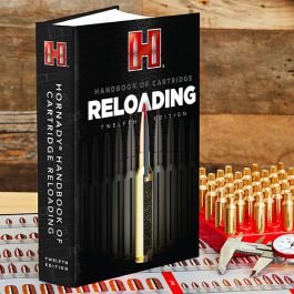 Hornady Handbook of Cartridge Reloading 12th Edition Reloading Manual